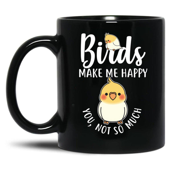 Birds Make Me Happy Black Coffee Mug, Gift Coffee Mug - Black