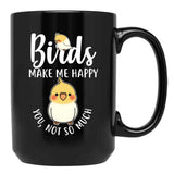 Birds Make Me Happy Black Coffee Mug, Gift Coffee Mug