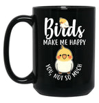 Birds Make Me Happy Black Coffee Mug, Gift Coffee Mug