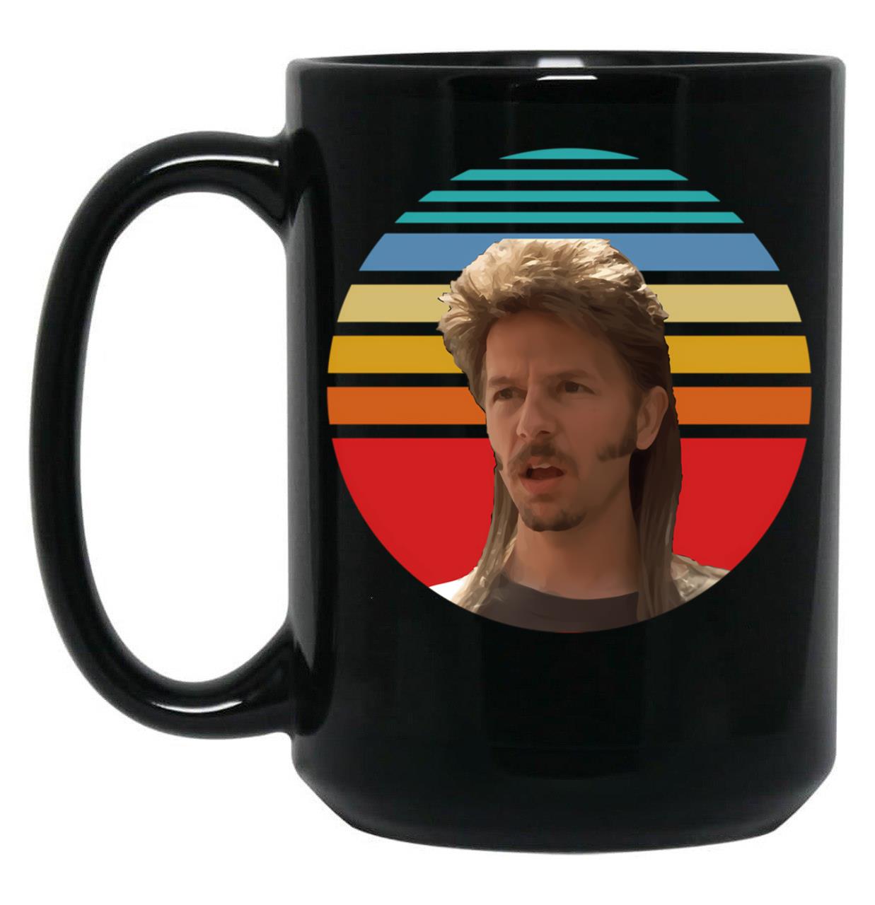Birthday Gift Joe Dirt Dang Black Coffee Mug