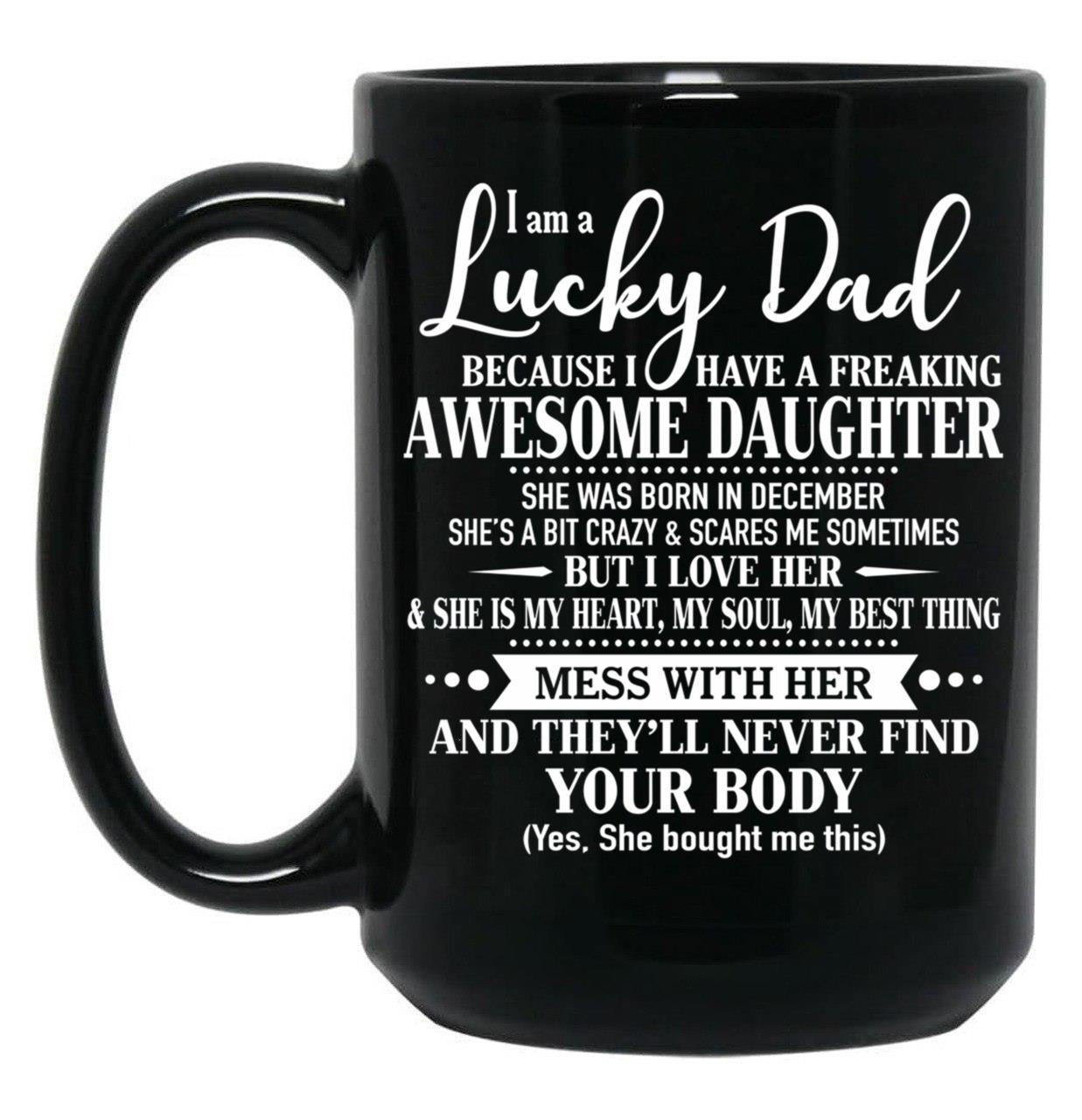 Birthday Lucky Dad December Black Coffee Mug