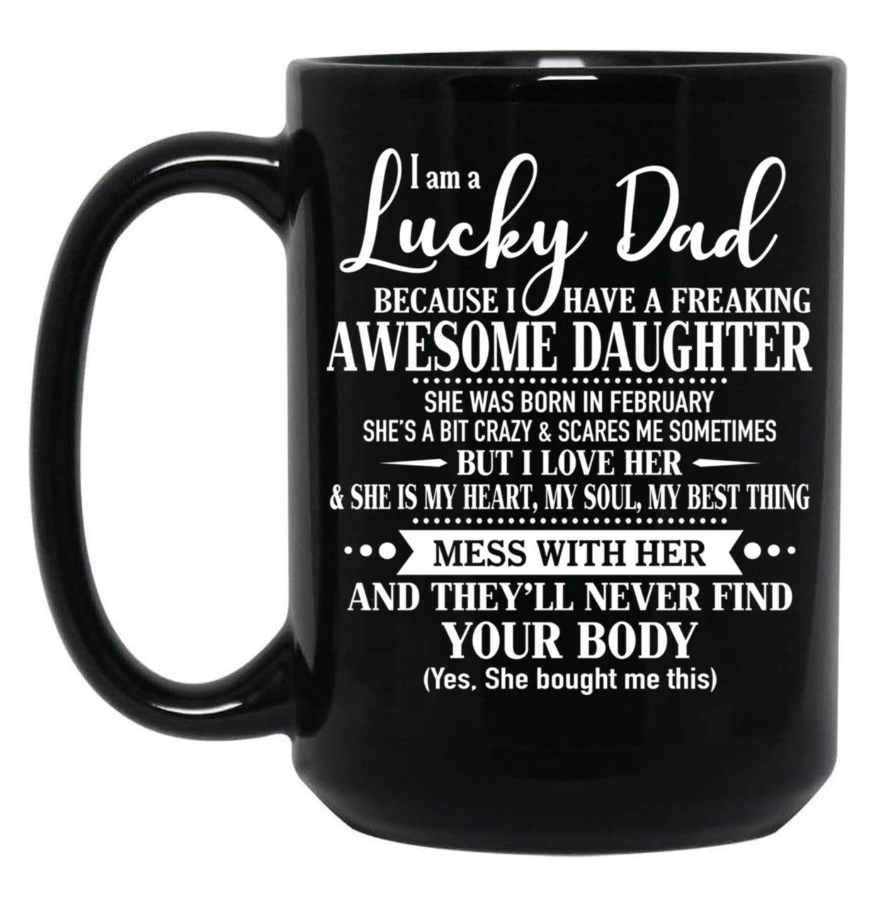 Birthday Lucky Dad February Black Coffee Mug