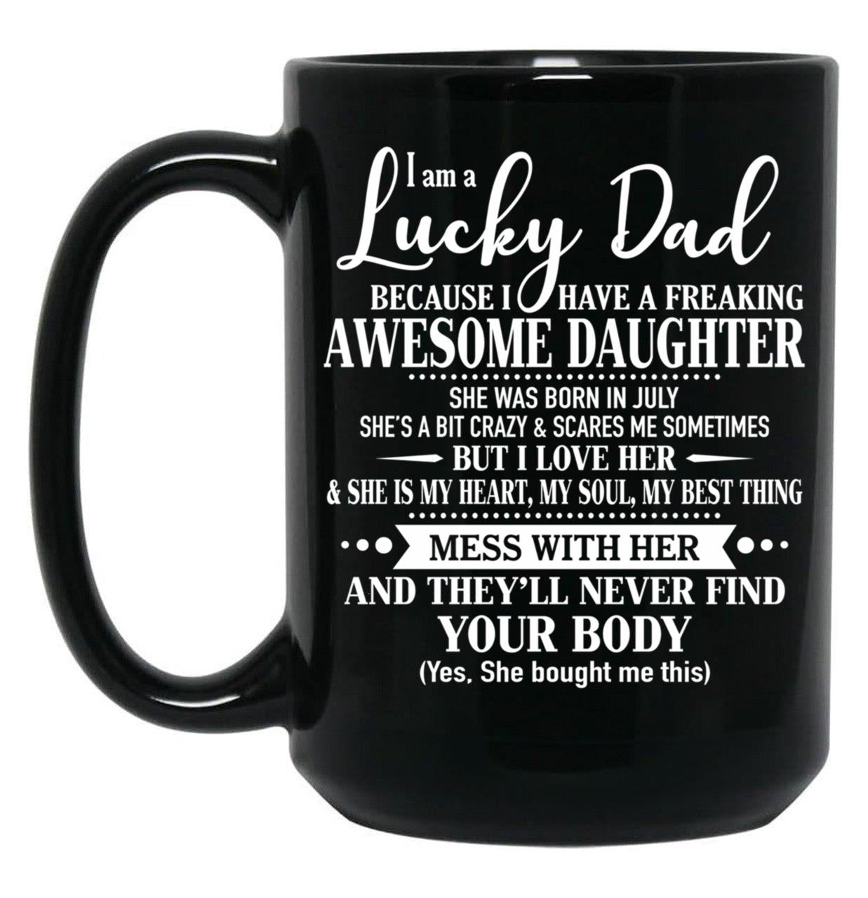 Birthday Lucky Dad July Black Coffee Mug