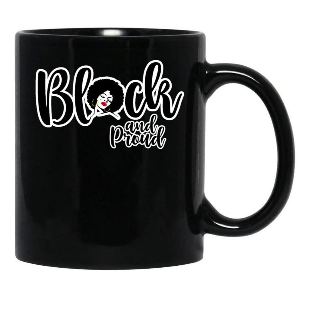 Black And Proud Mug Black History Mug Black Coffee Mug - Black