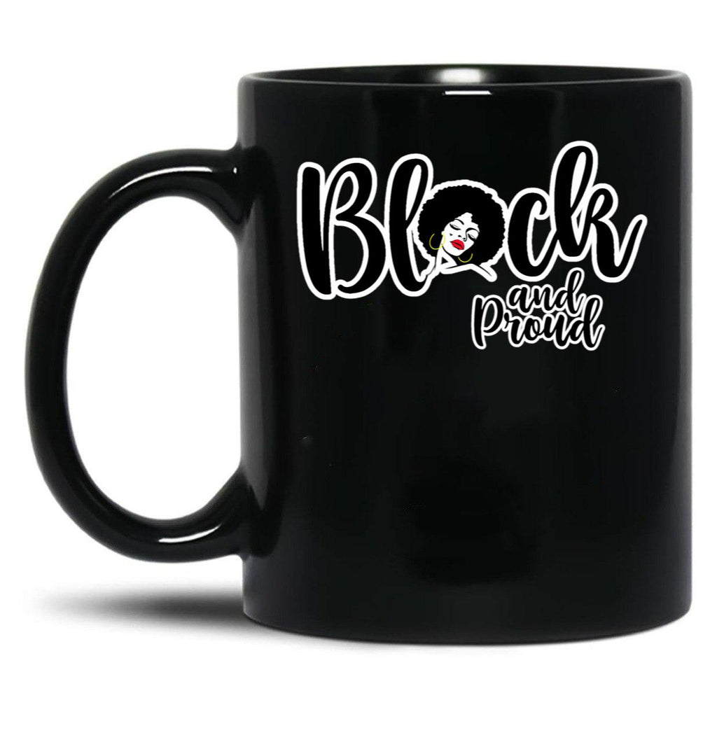 Black And Proud Mug Black History Mug Black Coffee Mug