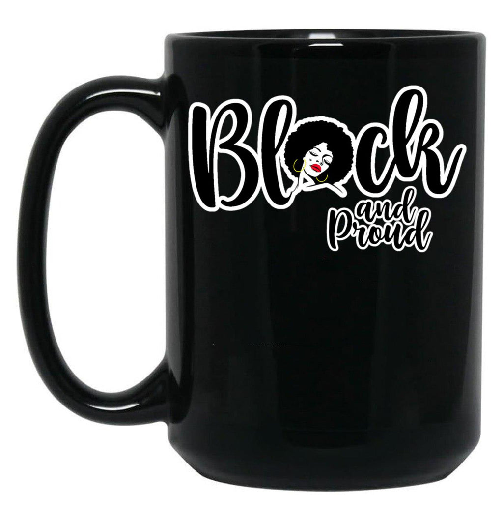 Black And Proud Mug Black History Mug Black Coffee Mug