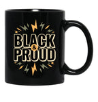 Black And Proud (1) Black Coffee Mug - Black