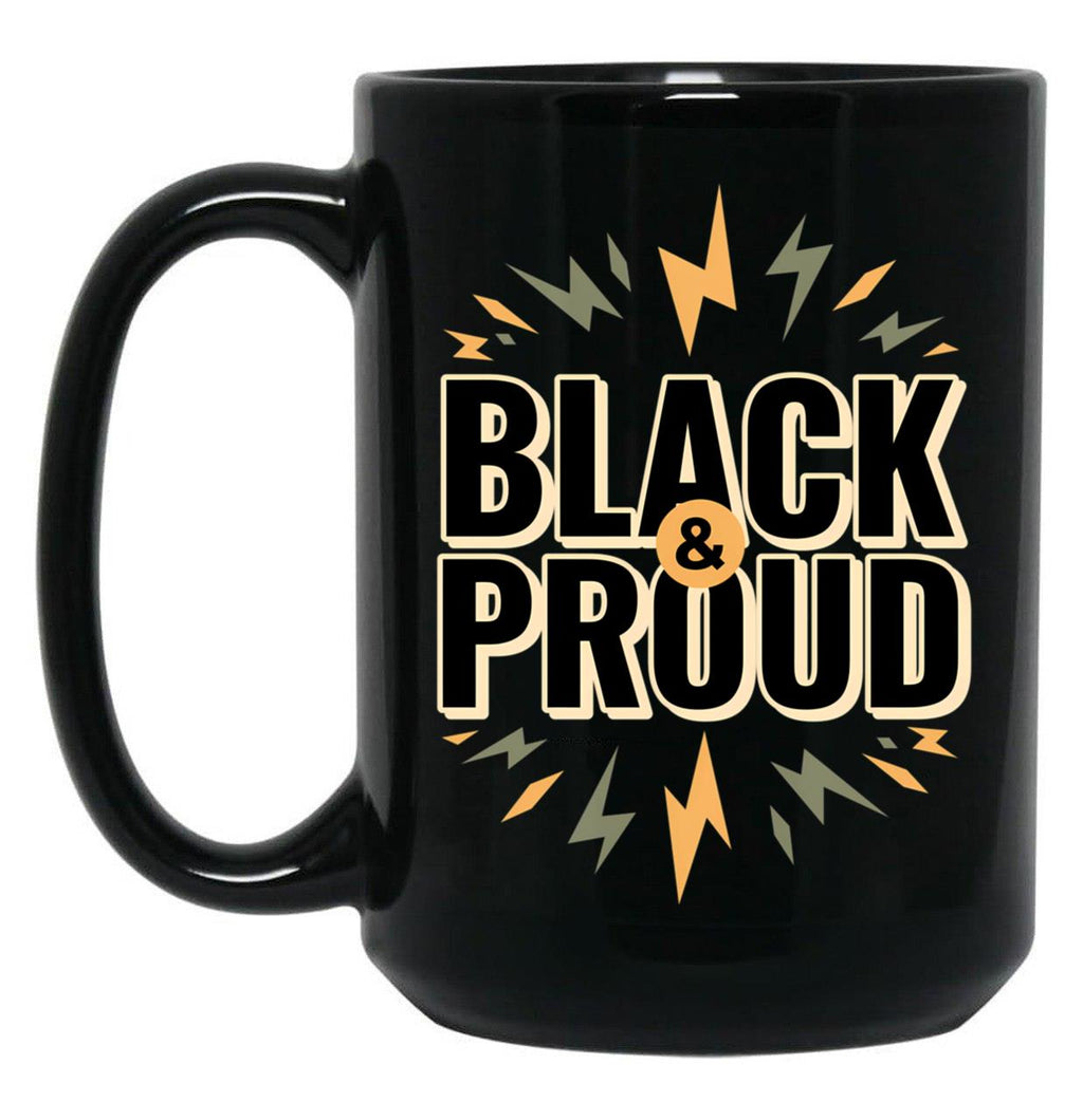 Black And Proud (1) Black Coffee Mug