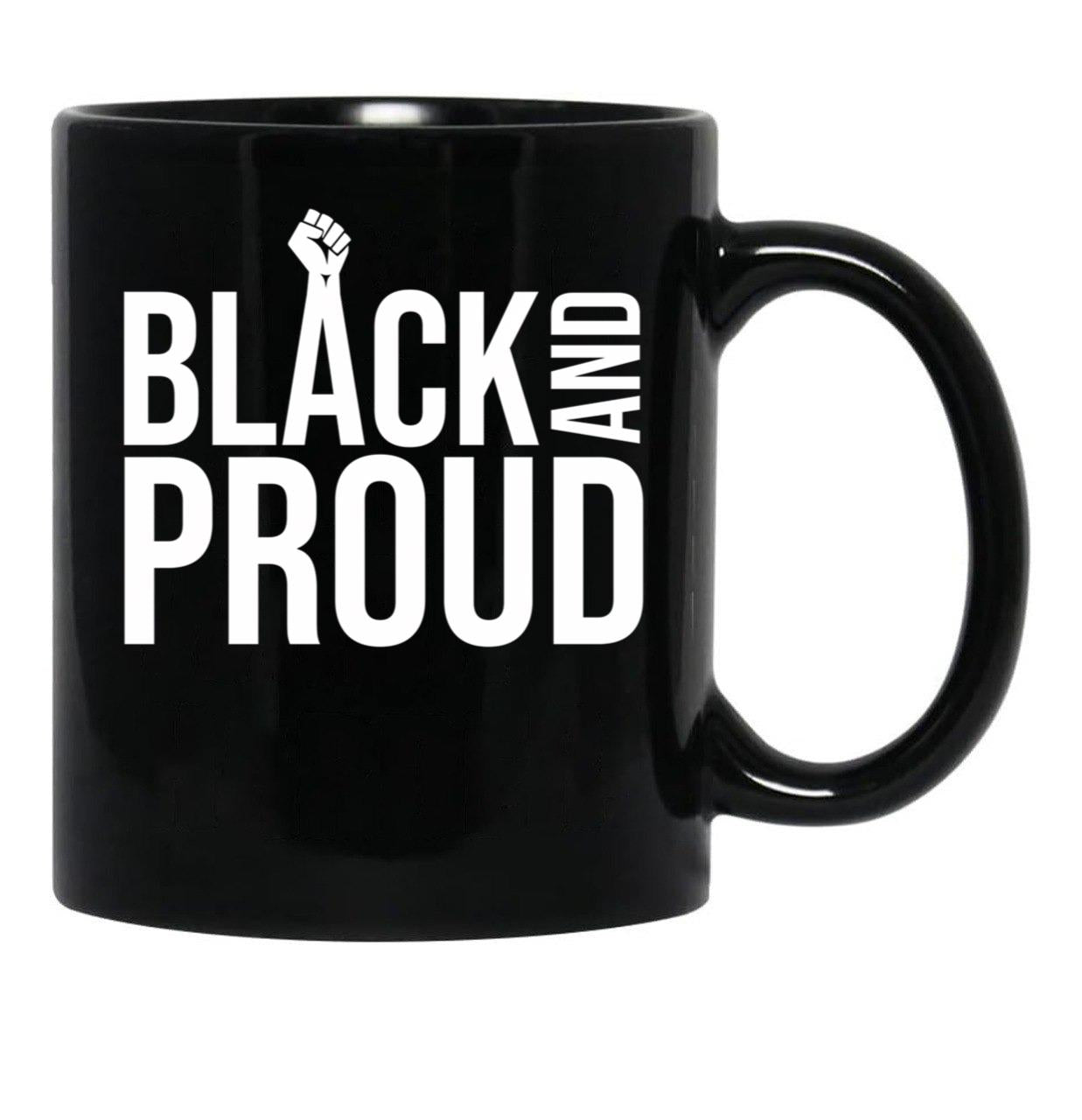 Black And Proud (2) Black Coffee Mug - Black