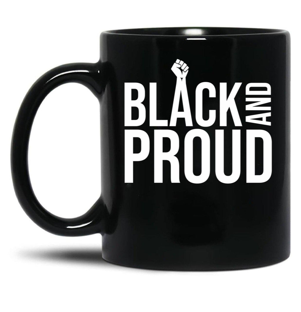 Black And Proud (2) Black Coffee Mug
