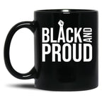 Black And Proud (2) Black Coffee Mug