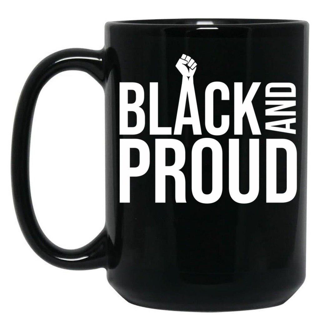 Black And Proud (2) Black Coffee Mug
