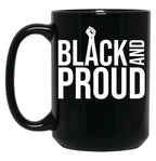 Black And Proud (2) Black Coffee Mug