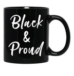 Black And Proud Black Coffee Mug - Black