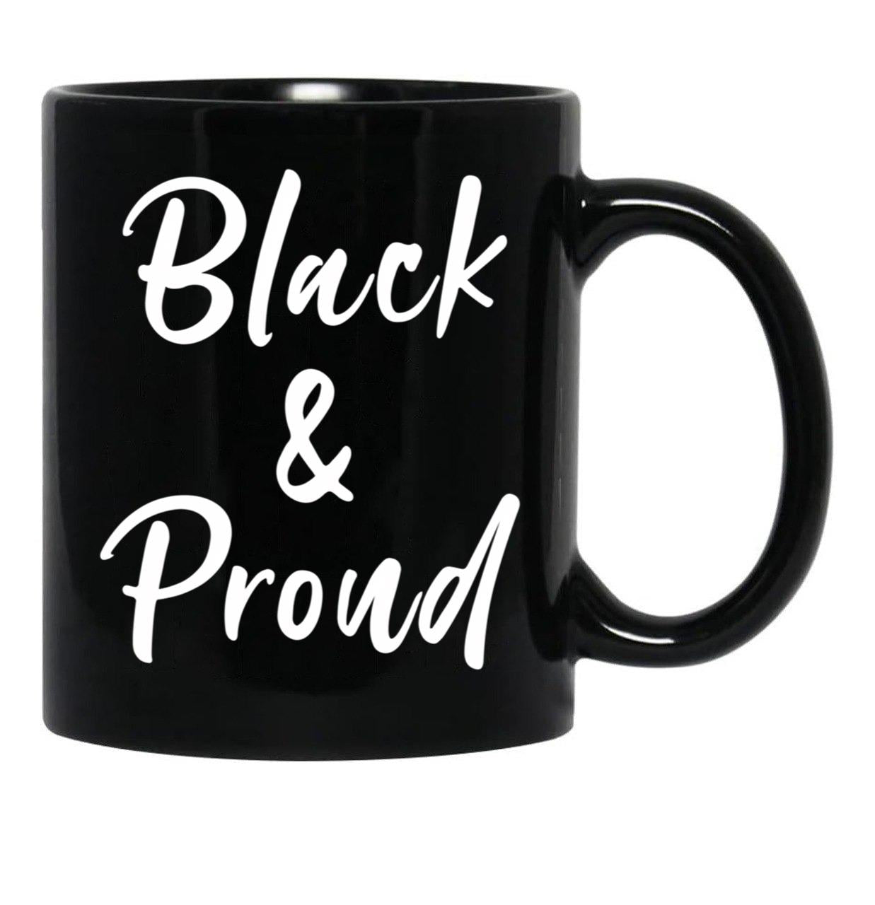 Black And Proud Black Coffee Mug - Black