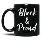 Black And Proud Black Coffee Mug