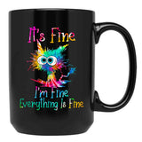 Black Cat It Is Fine I Am Fine Everything Is Fine Funny Cat Tie Dye Black Coffee Mug, Gift Coffee Mug