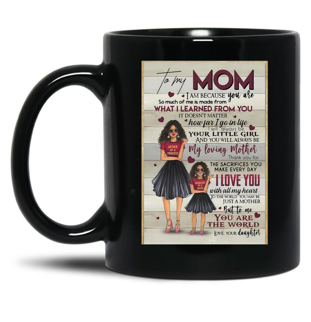 Black Daughter To My Mom Mothers Day Meaning Quotes Black Coffee Mug