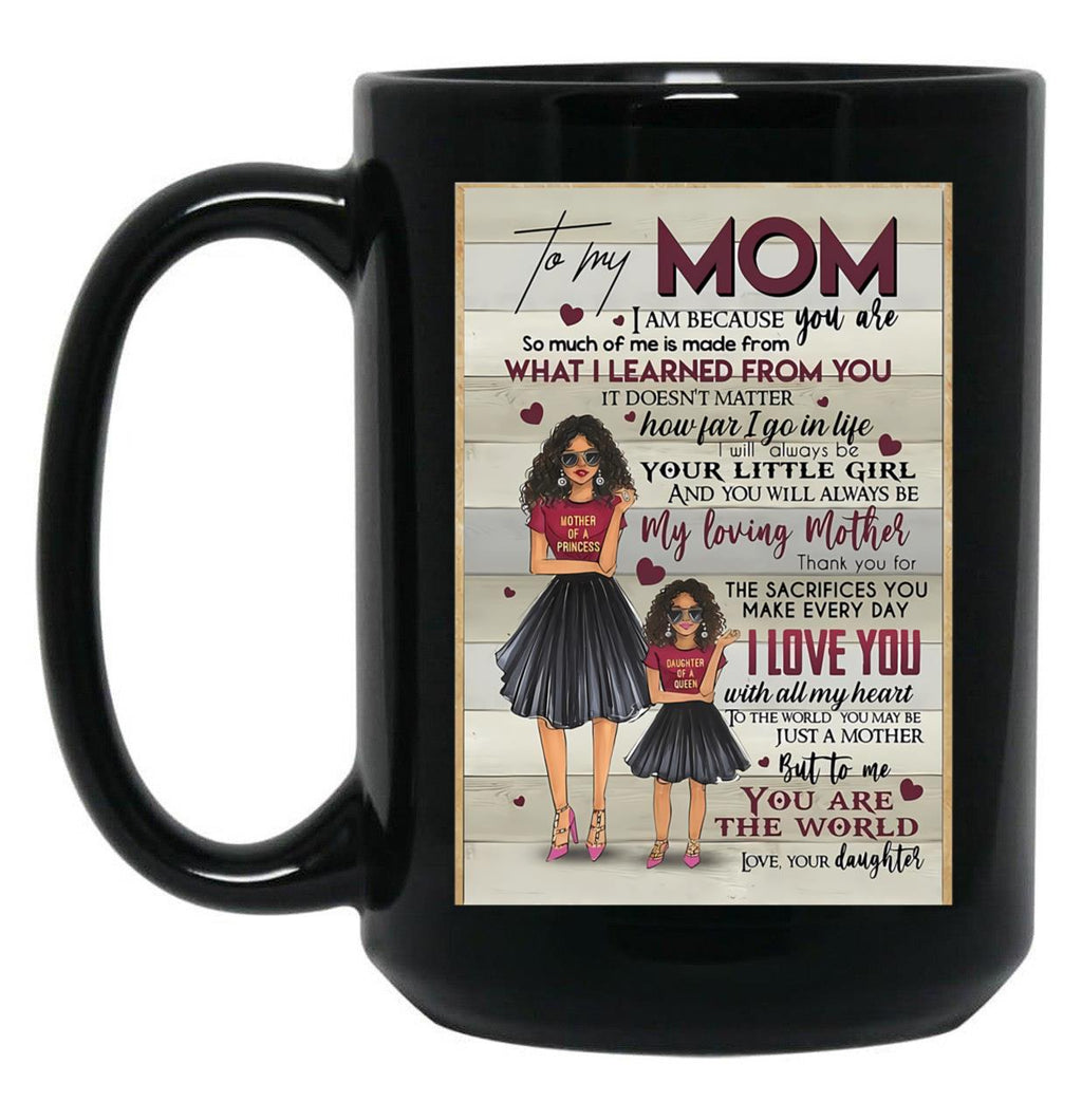 Black Daughter To My Mom Mothers Day Meaning Quotes Black Coffee Mug