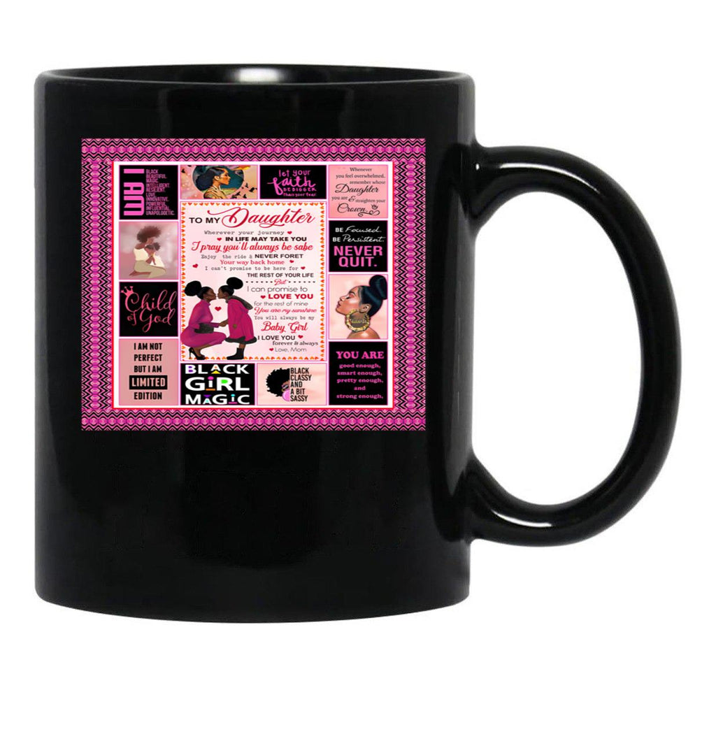 Black Girl Magic - Child Of God - To My Daughter Black Coffee Mug - Black