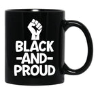 Black History Month Gift T Mug Black And Proud Black Coffee Mug - Black