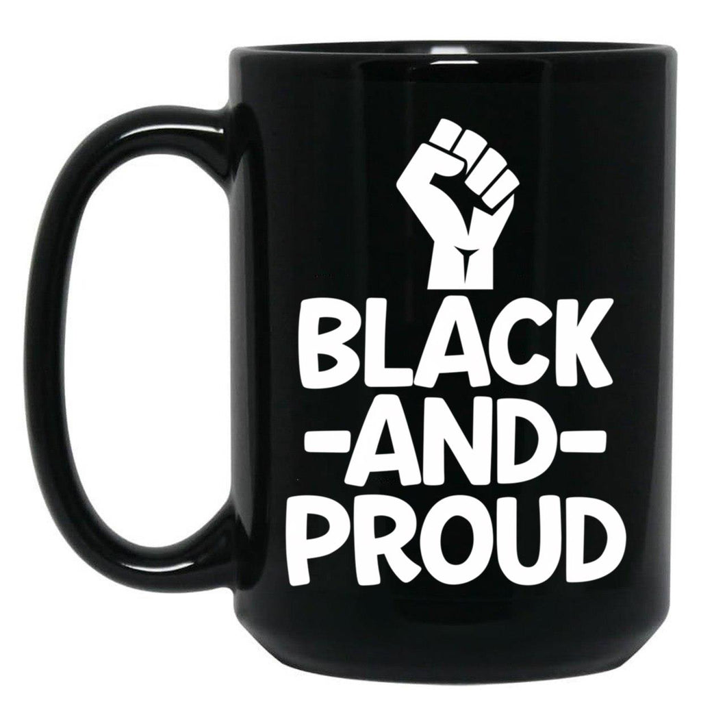 Black History Month Gift T Mug Black And Proud Black Coffee Mug