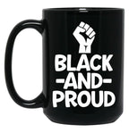 Black History Month Gift T Mug Black And Proud Black Coffee Mug