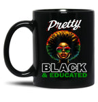Black History Pretty Black And Educated Black Coffee Mug