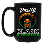 Black History Pretty Black And Educated Black Coffee Mug