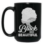 Black Is Beautiful Mug African American Pride History Black Coffee Mug