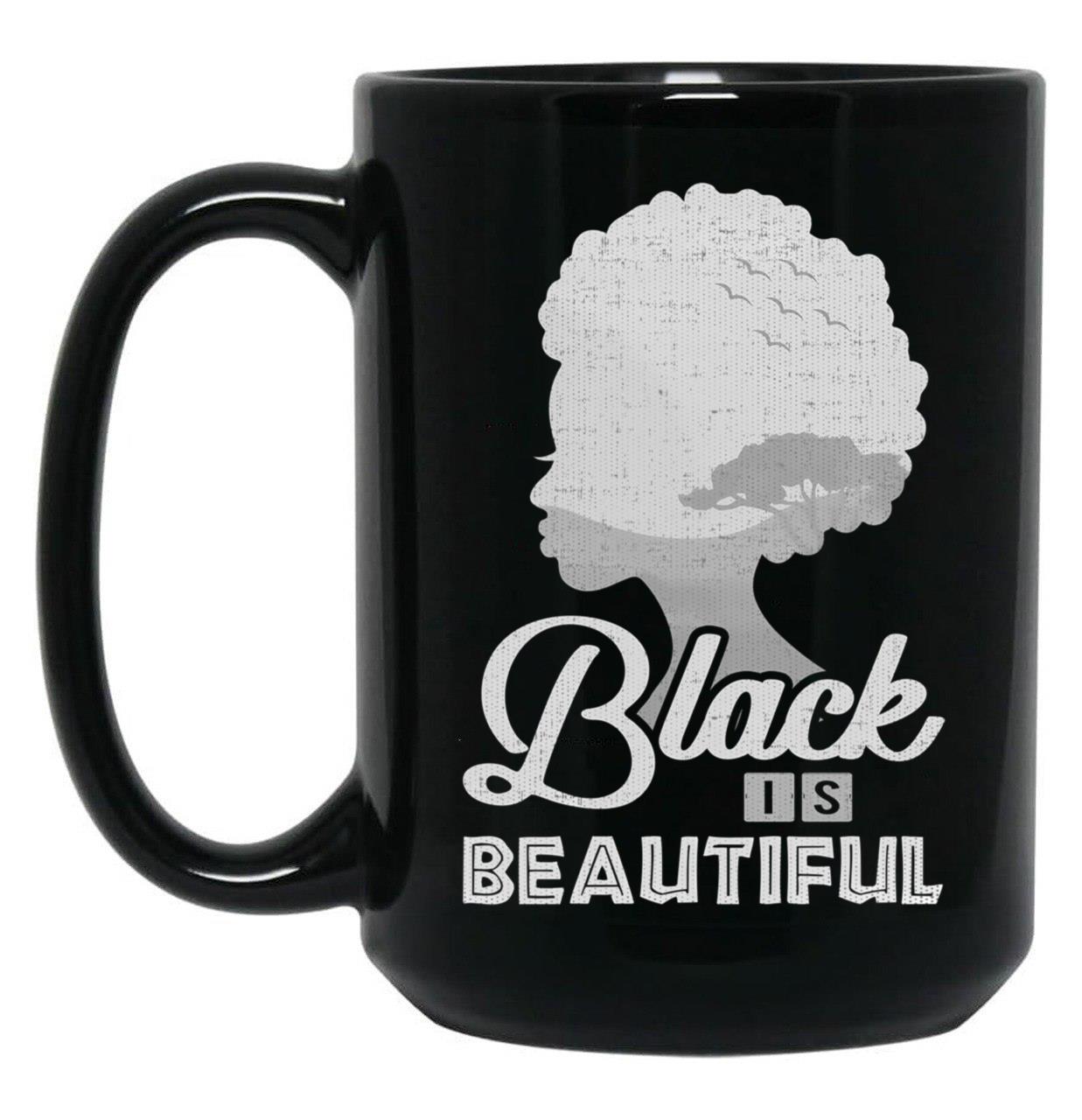 Black Is Beautiful Mug African American Pride History Black Coffee Mug