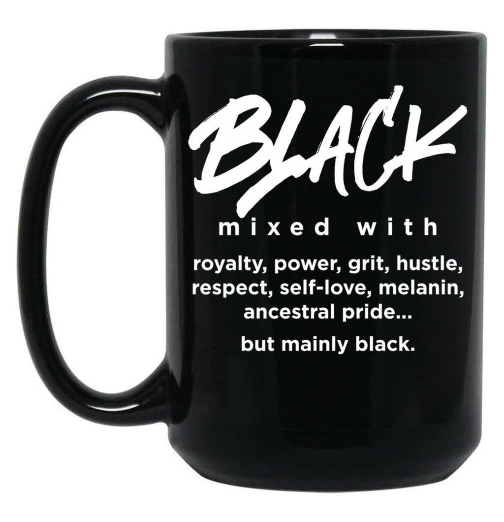 Black Mixed With... Black Coffee Mug