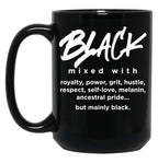 Black Mixed With... Black Coffee Mug