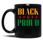 Black Proud - Juneteenth Black History Month Black Coffee Mug