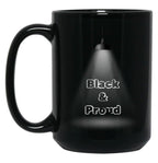 Black Proud. Black Coffee Mug