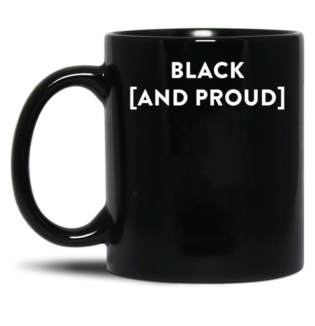 Black (And Proud) Black Coffee Mug