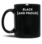 Black (And Proud) Black Coffee Mug