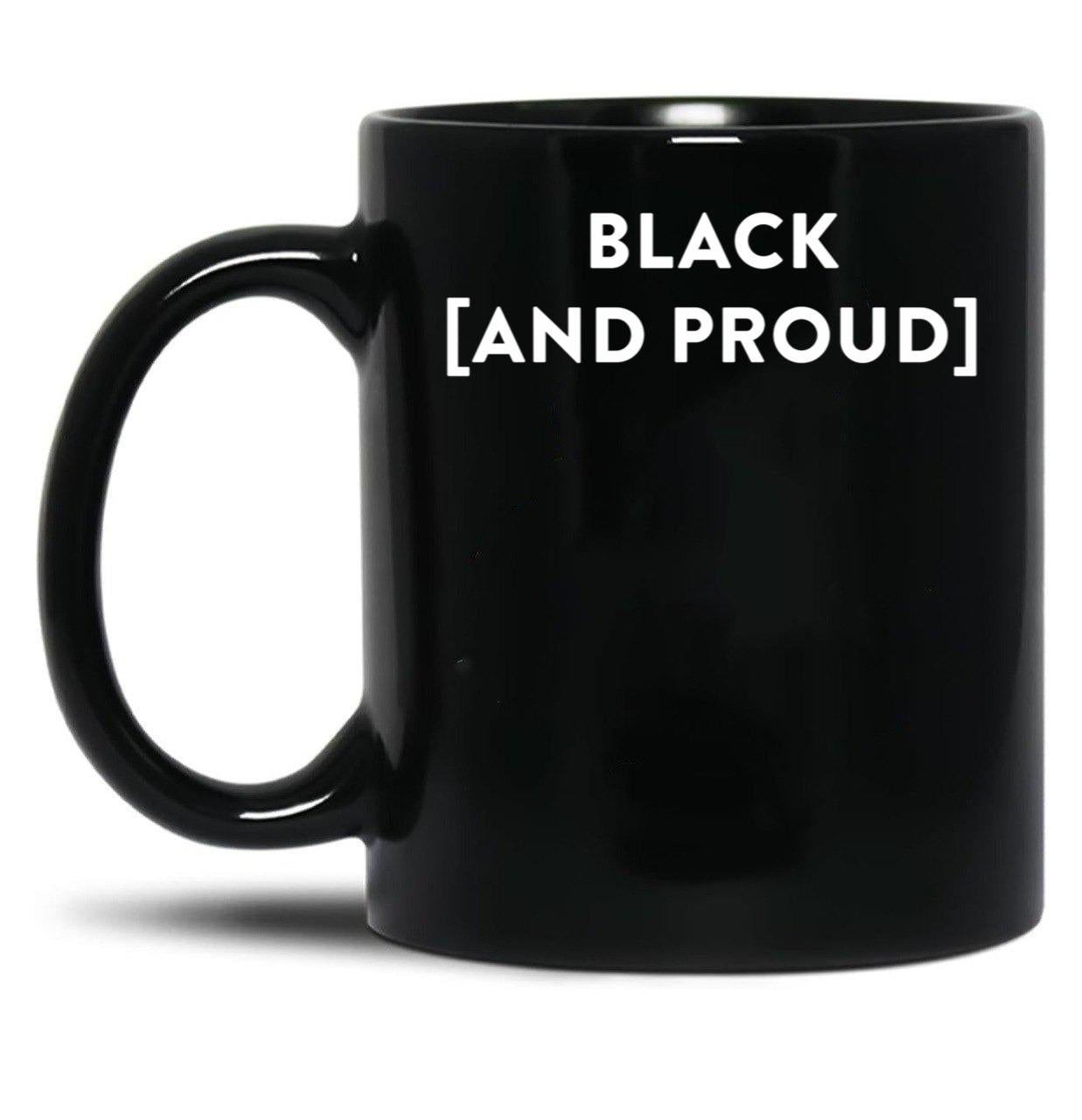 Black (And Proud) Black Coffee Mug
