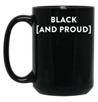 Black (And Proud) Black Coffee Mug