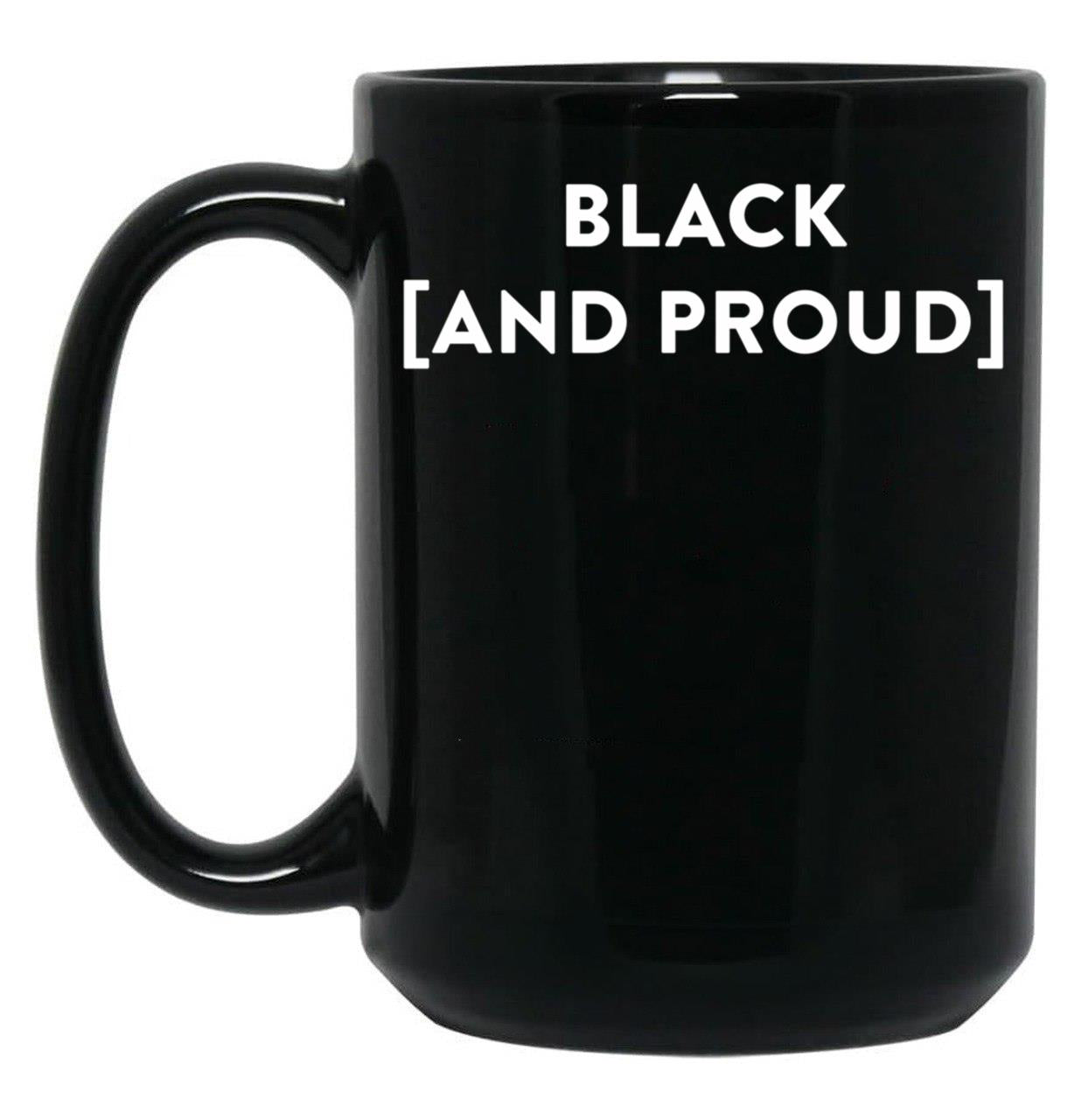 Black (And Proud) Black Coffee Mug