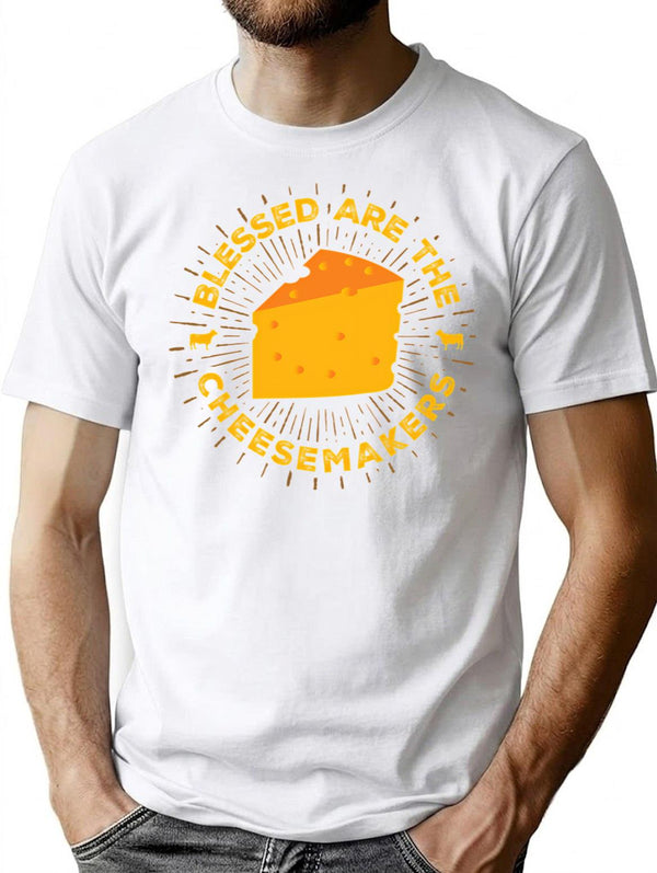 Blessed Are The Cheesemakers T-Shirt for Men & Women, T-Shirts Graphic Tee - White