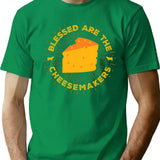 Blessed Are The Cheesemakers T-Shirt for Men & Women, T-Shirts Graphic Tee - Green