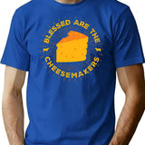 Blessed Are The Cheesemakers T-Shirt for Men & Women, T-Shirts Graphic Tee - Blue