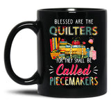 Blessed Are The Quilters For They Shall Be Called Piecemakers Black Coffee Mug, Gift Coffee Mug - Black