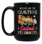 Blessed Are The Quilters For They Shall Be Called Piecemakers Black Coffee Mug, Gift Coffee Mug