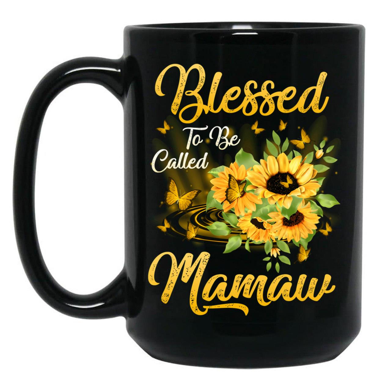 Blessed To Be Called Mamaw Sunflower Mothers Day Black Coffee Mug