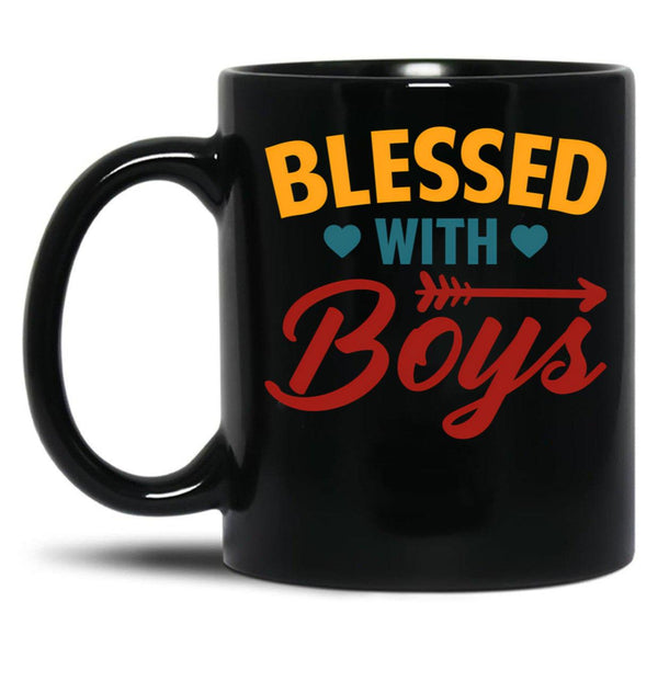 Blessed With Boys Mom Quote Blessed Mom Black Coffee Mug, Gift Coffee Mug - Black