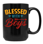 Blessed With Boys Mom Quote Blessed Mom Black Coffee Mug, Gift Coffee Mug
