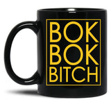 Bok Bok Bitch Black Coffee Mug, Gift Coffee Mug - Black