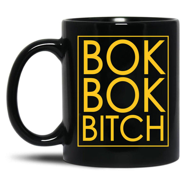 Bok Bok Bitch Black Coffee Mug, Gift Coffee Mug - Black